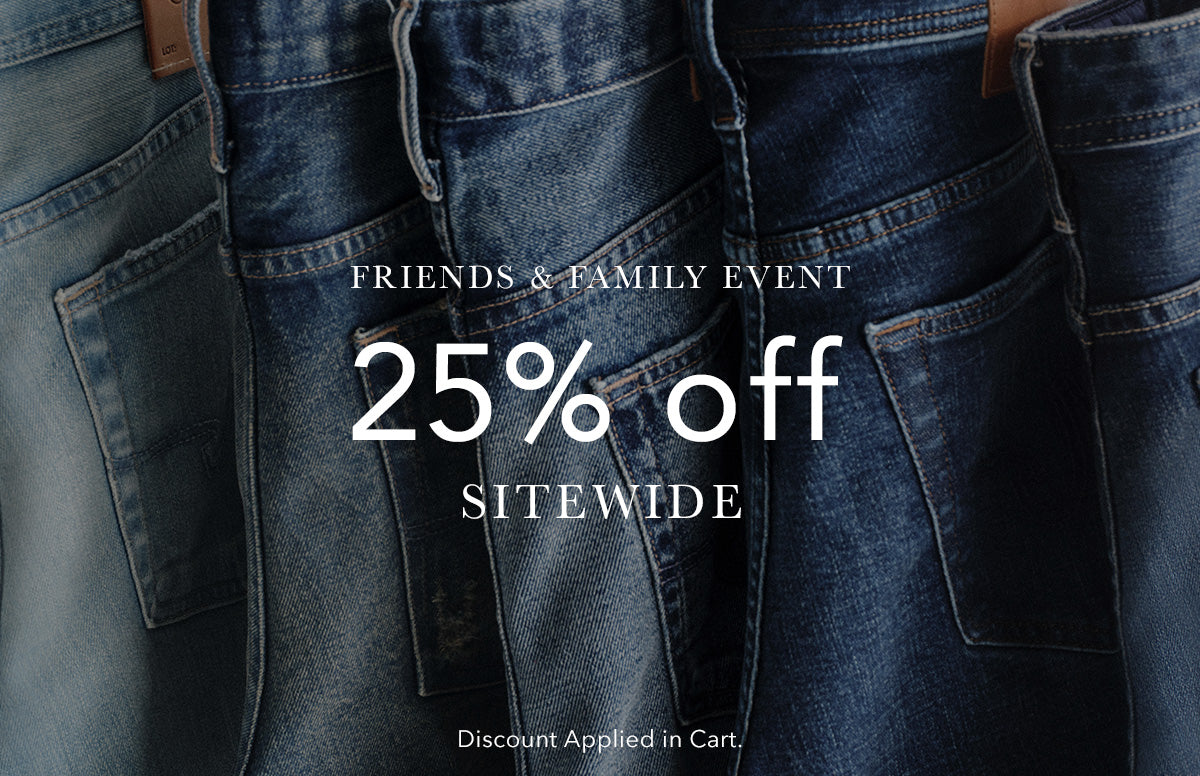 Friends & Family Event: 25% off Sitewide Promo overlayed an image of denim